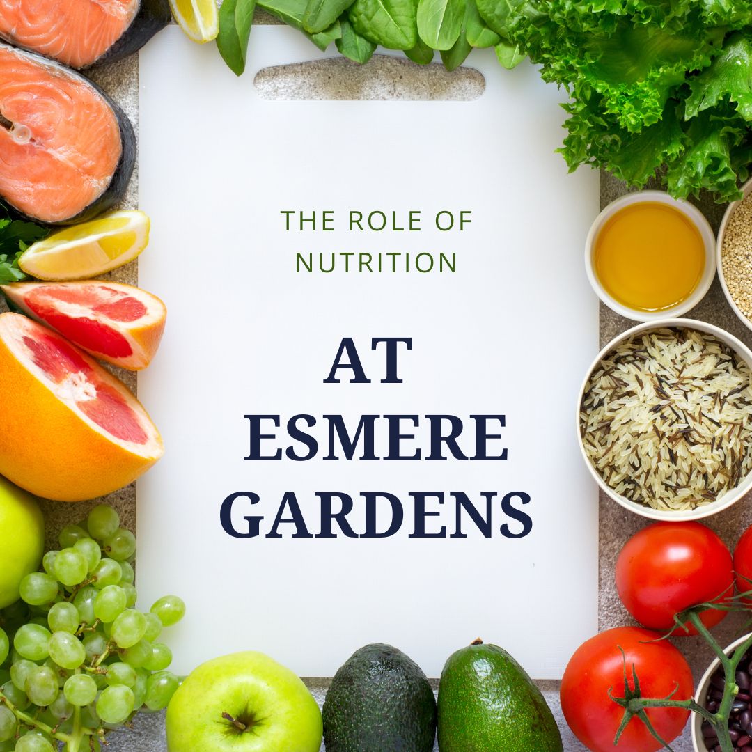 Nutrition at Esmere Gardens